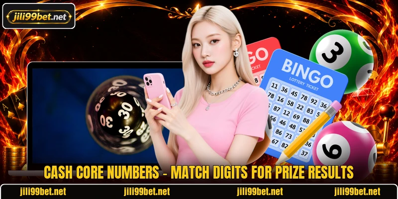 Cash Core Numbers - Match Digits For Prize Results