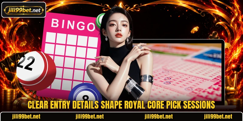 Clear entry details shape Royal Core Pick sessions Clear entry details shape Royal Core Pick sessions