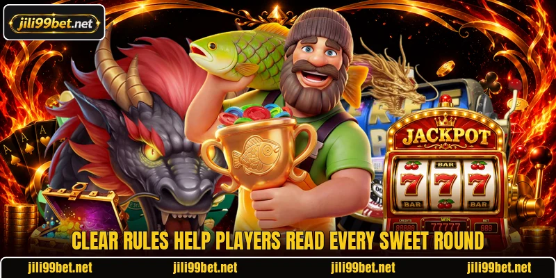 Clear rules help players read every sweet round Clear rules help players read every sweet round