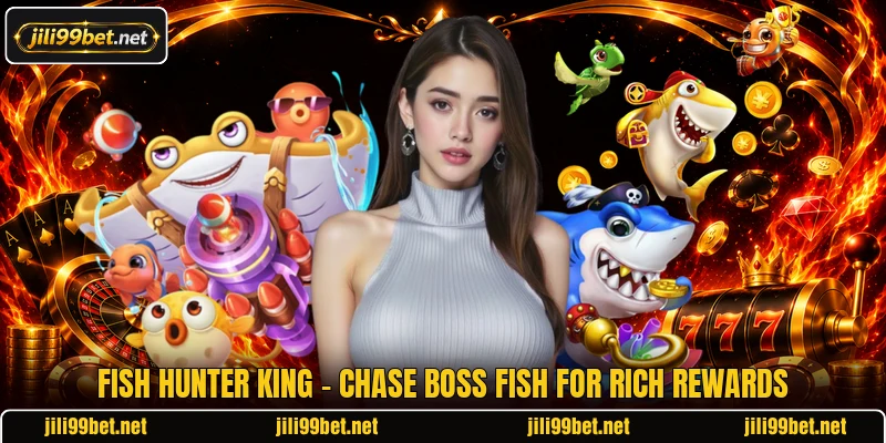 Fish Hunter King - Chase Boss Fish For Rich Rewards