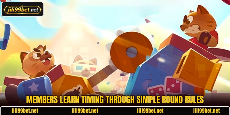 Members learn timing through simple round rules