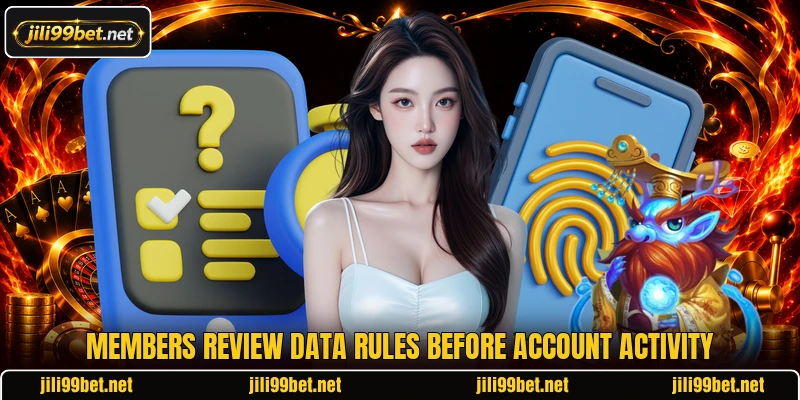 Members review data rules before account activity