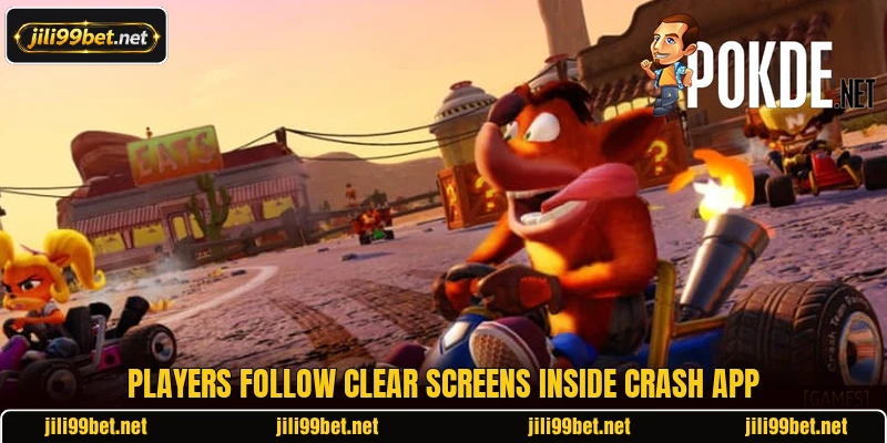 Players follow clear screens inside Crash app