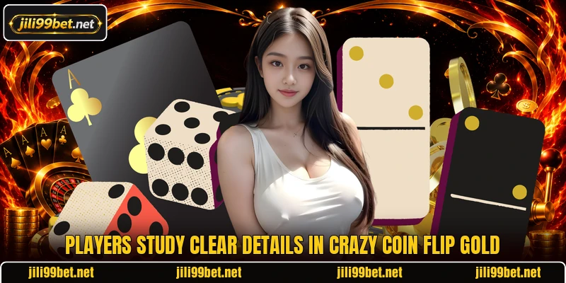 Players study clear details in Crazy Coin Flip Gold Players study clear details in Crazy Coin Flip Gold
