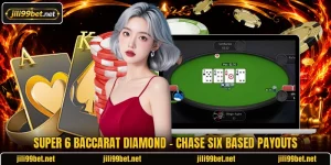 Super 6 Baccarat Diamond - Chase Six Based Payouts